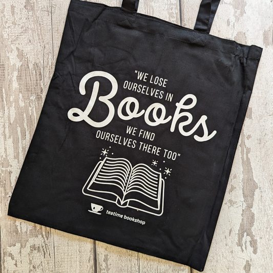 We Lose Ourselves in Books Tea Time Book Tote Bag - Black