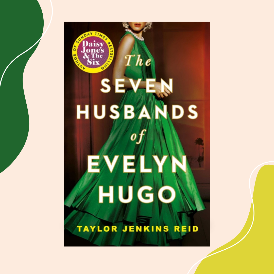 Seven Husbands of Evelyn Hugo by Taylor Jenkins Reid