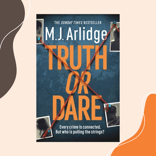 Truth or Dare by M.J. Arlidge