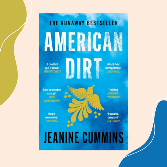 American Dirt by Jeanine Cummins