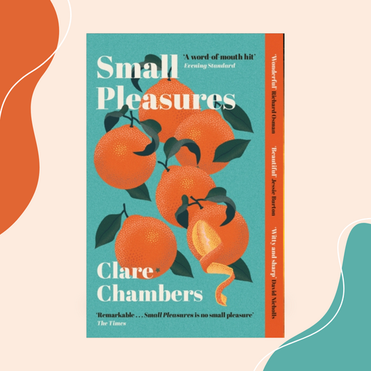 Small Pleasures by Clare Chambers