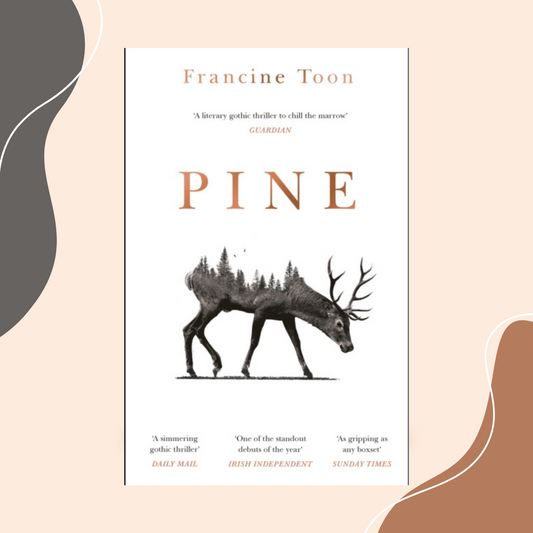 Pine by Francine Toon