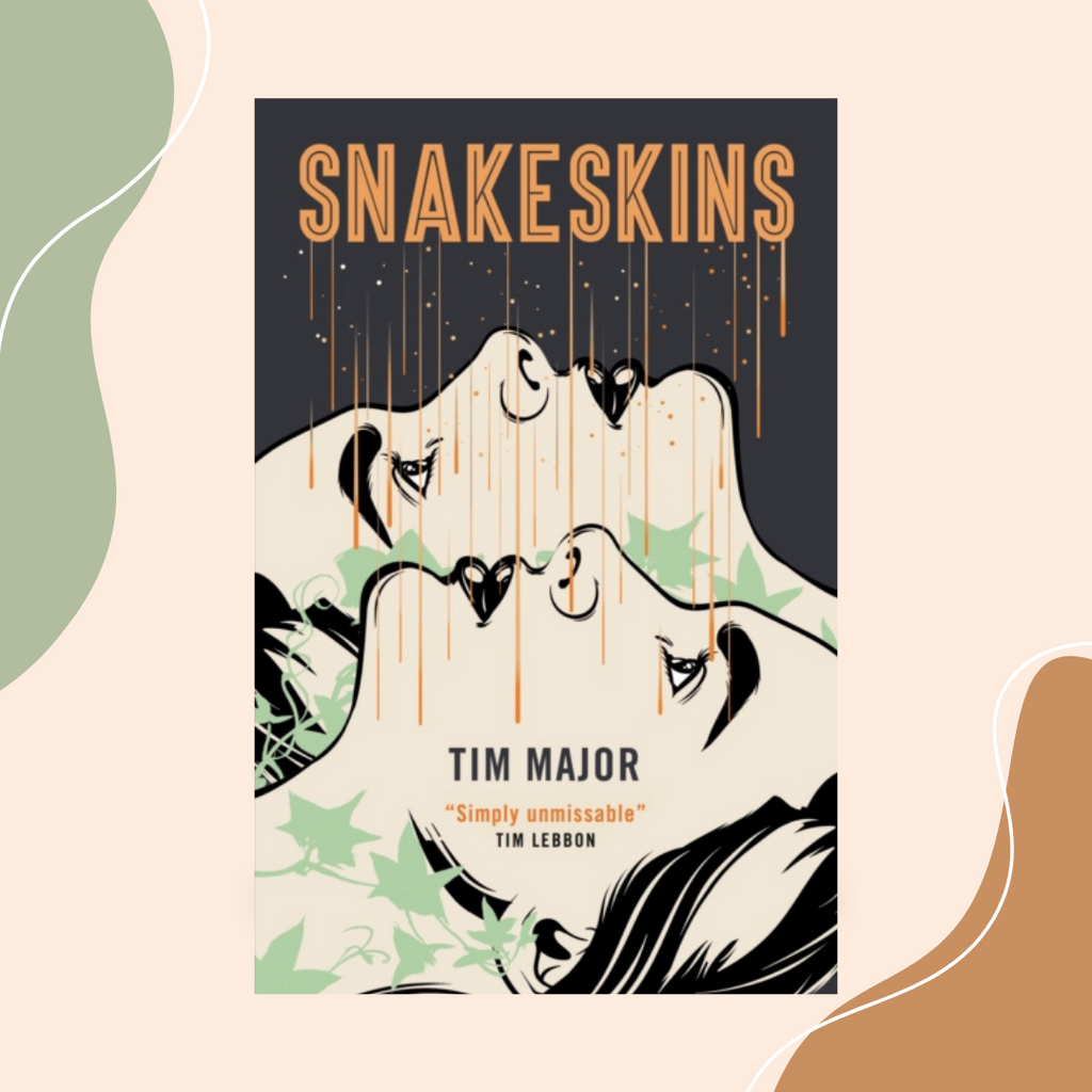 Snakeskins by Tim Major