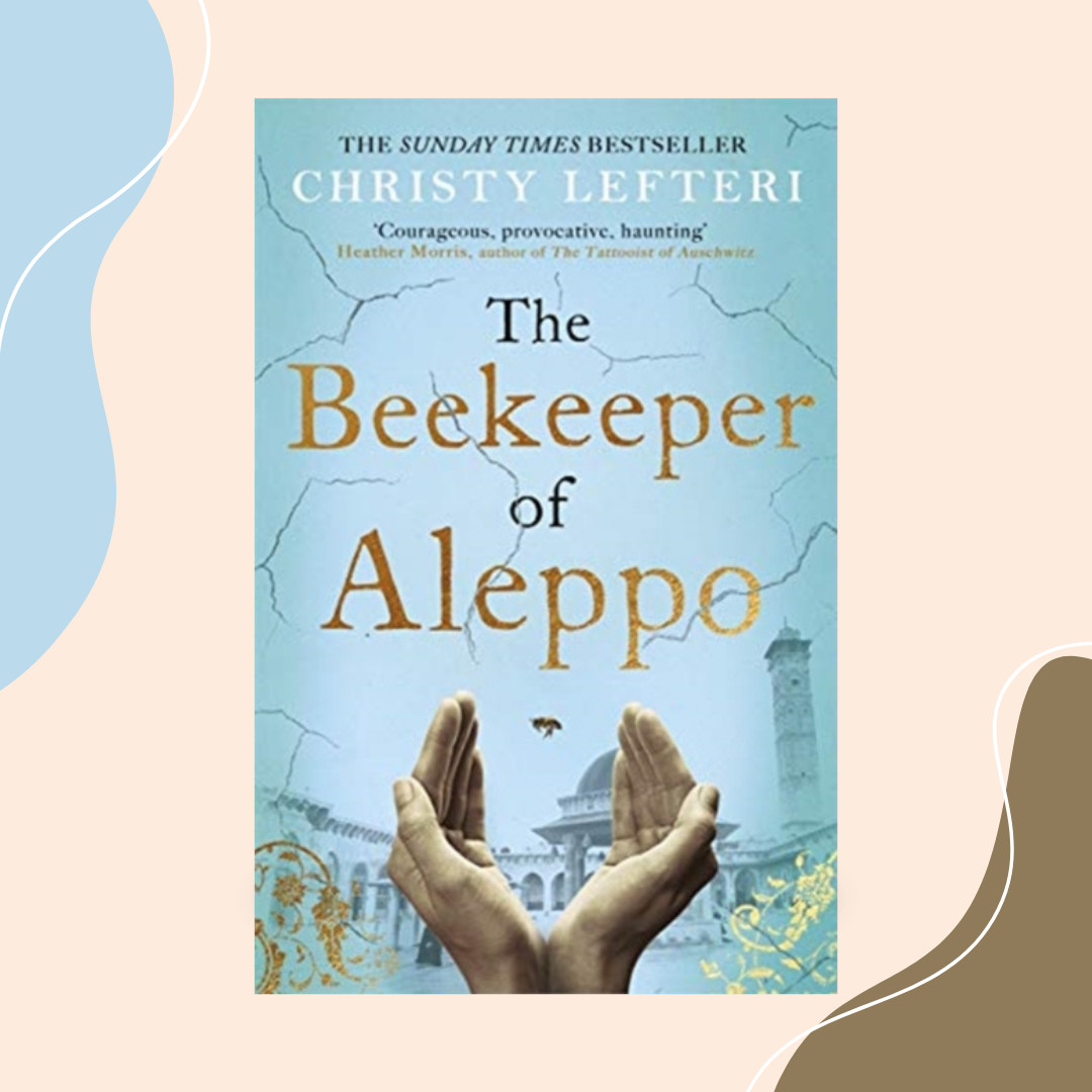 The Beekeeper of Aleppo by Christy Lefteri
