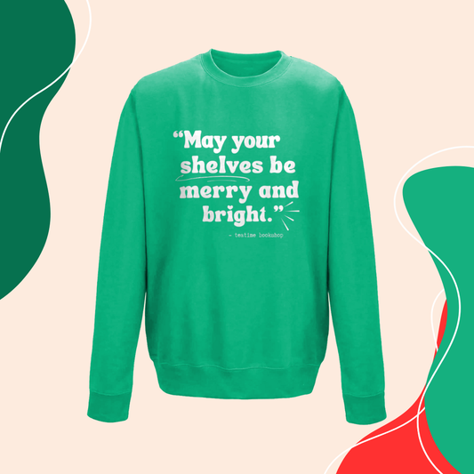“May your shelves be merry and bright” Festive Sweatshirt