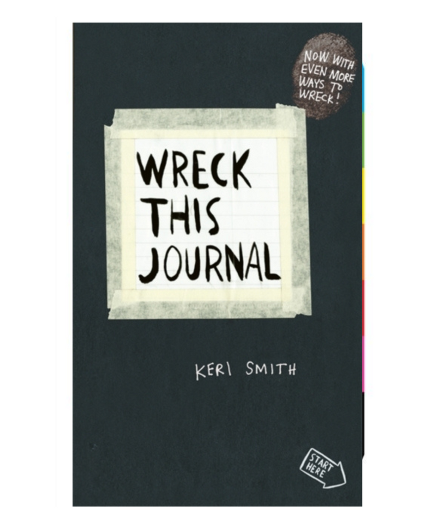 Wreck This Journal : To Create is to Destroy, Now With Even More Ways to Wreck!