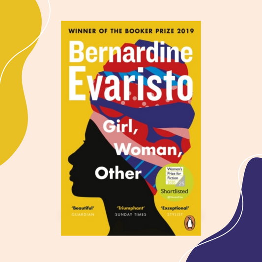 Girl, Woman, Other by Bernardine Evaristo