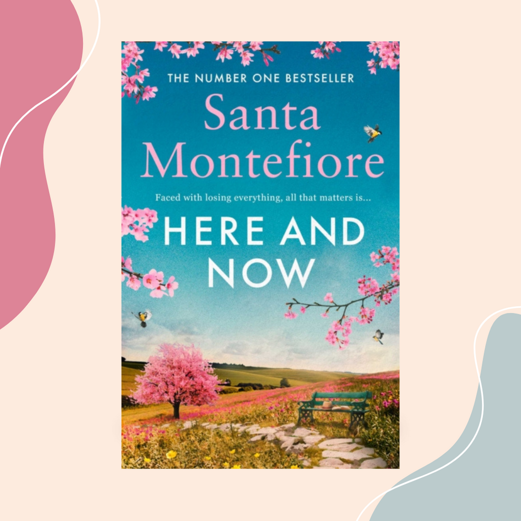 Here and Now by Santa Montefiore Novel