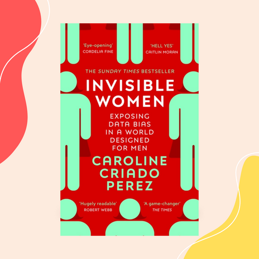 Invisible Women by Caroline Criado Perez
