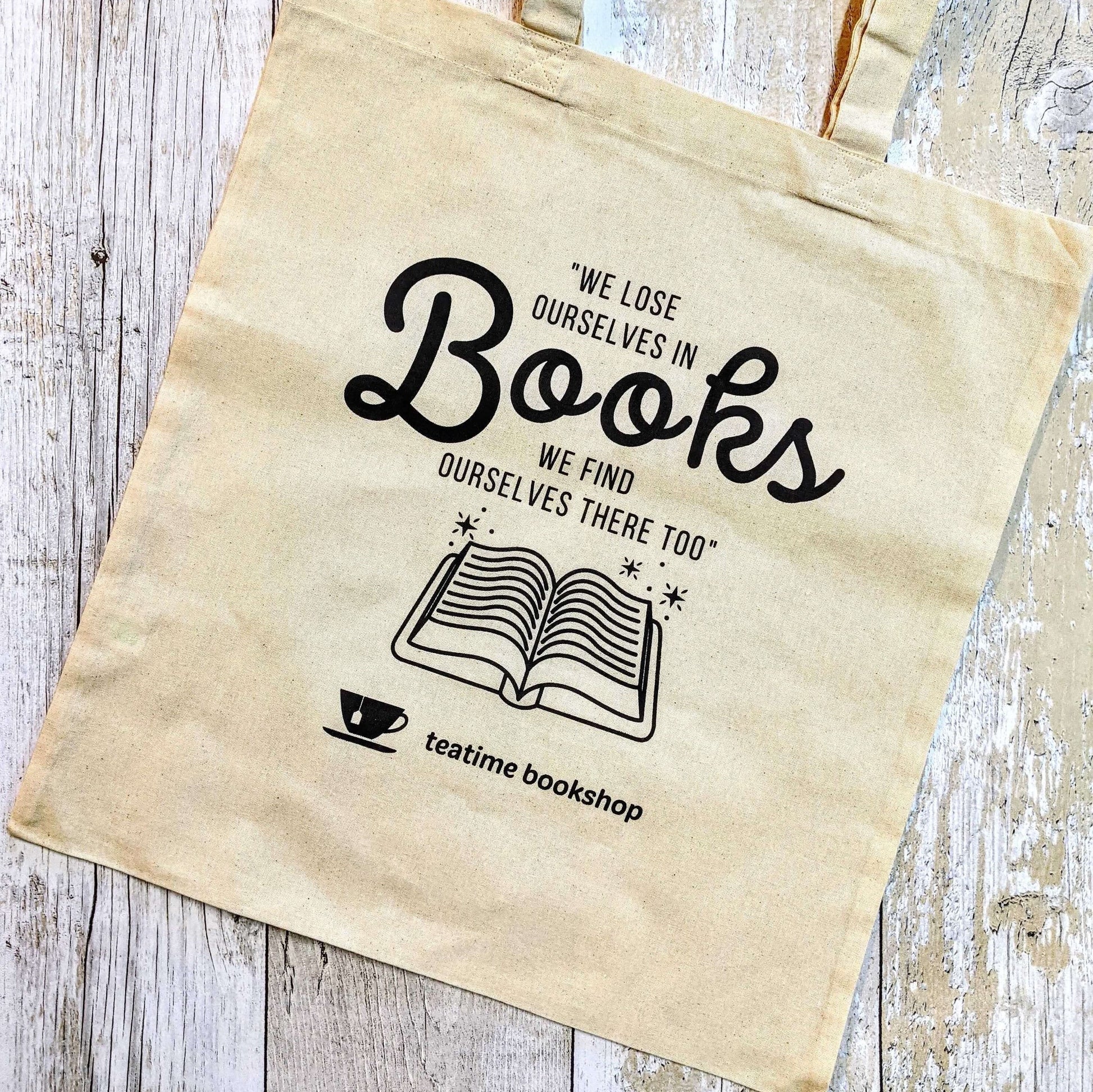 We Lose Ourselves in Books Tea Time Book Bag